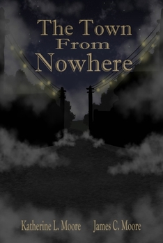 Paperback The Town From Nowhere Book