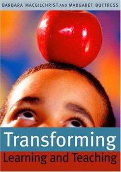 Paperback Transforming Learning and Teaching: We Can If... Book