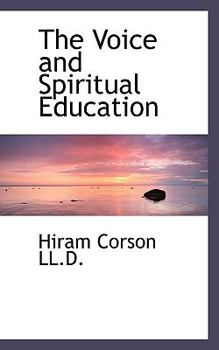 Paperback The Voice and Spiritual Education Book