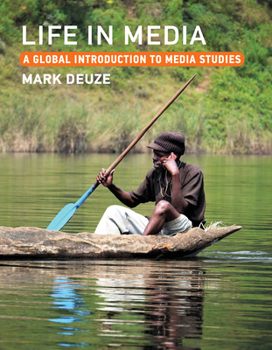Paperback Life in Media: A Global Introduction to Media Studies Book