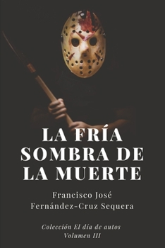 Paperback La fría sombra de la muerte [Spanish] Book