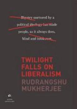 Hardcover Twilight Falls on Liberalism Book