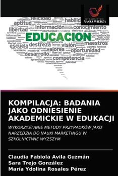 Paperback Kompilacja: Badania Jako Odniesienie Akademickie W Edukacji [Polish] Book