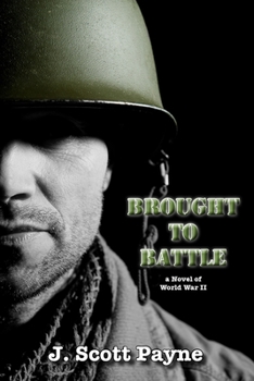 Paperback Brought To Battle: A Novel of World War II Book