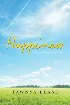 Paperback Happiness: 70 Days of Encouragement Book