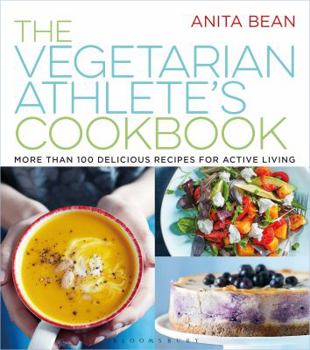 Paperback The Vegetarian Athlete's Cookbook: More Than 100 Delicious Recipes for Active Living Book
