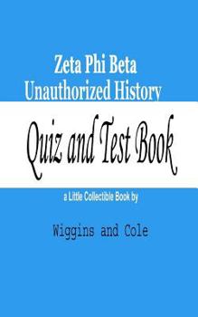 Paperback Zeta Phi Beta Unauthorized History: Quiz and Test Book