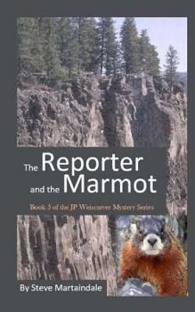 Paperback The Reporter and the Marmot Book