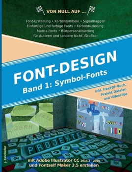 Paperback Symbol-Fonts erstellen: mit Adobe Illustrator und Fontself Maker [German] Book