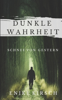 Paperback Dunkle Wahrheit: Schnee von gestern [German] Book