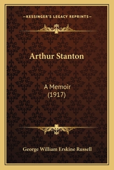 Paperback Arthur Stanton: A Memoir (1917) Book