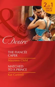 The Fiancée Caper / Matched to a Prince