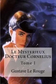 Paperback Le Mysterieux Docteur Cornelius: Tome I [French] Book