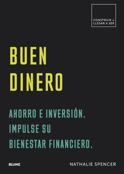 Paperback Buen Dinero: Ahorro E Inversión. Impulse Su Bienestar Financiero [Spanish] Book