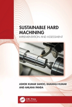 Paperback Sustainable Hard Machining: Implementation and Assessment Book