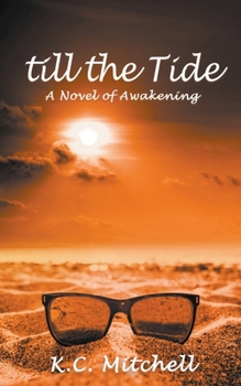Paperback Till the Tide, A Novel of Awakening Book