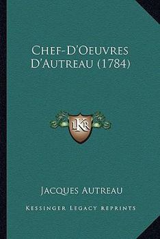 Paperback Chef-D'Oeuvres D'Autreau (1784) [French] Book