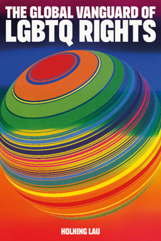 The Global Vanguard of LGBTQ Rights