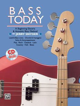 Paperback Bass Today: A Beginning Electric & Acoustic Bass Method, Book & CD Book