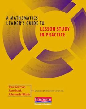 Paperback A Mathematics Leader's Guide to Lesson Study in Practice Book