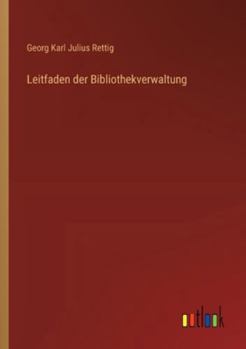 Leitfaden der Bibliothekverwaltung (German Edition)
