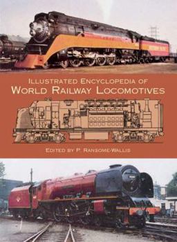 Paperback Illustrated Encyclopedia of World Railway Locomotives Book