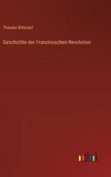 Hardcover Geschichte der Französischen Revolution [German] Book