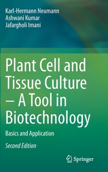 Hardcover Plant Cell and Tissue Culture - A Tool in Biotechnology: Basics and Application Book