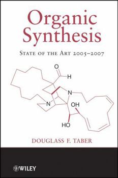 Hardcover Organic Synthesis: State of the Art 2005-2007 Book