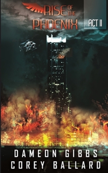 Rise of the Pheonix: Act 2 (Rise of the Phoenix)