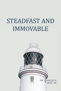 Paperback Steadfast and Immovable Book