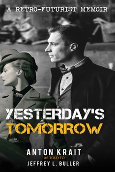 Paperback Yesterday's Tomorrow: A Retro-Futurist Memoir Book