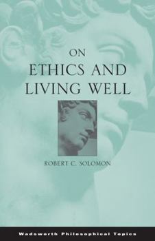 Paperback On Ethics and Living Well Book