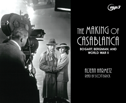 Audio CD The Making of Casablanca: Bogart, Bergman, and World War II Book
