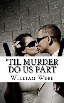 Paperback 'Til Murder Do Us Part: 15 Couples Who Killed Book