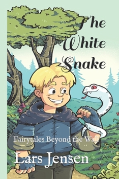 Paperback The White Snake: Fairytales Beyond the Wall: The White Snake Book