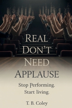 Paperback Real Don't Need Applause Book