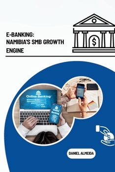 Paperback E-Banking: Namibia's SMB Growth Engine Book