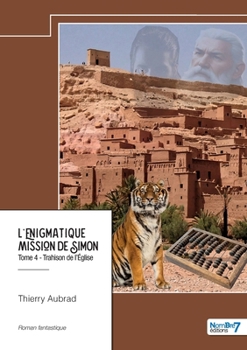 Paperback L'énigmatique mission de Simon - Tome 4: La trahison de l'Église [French] Book