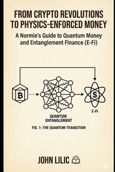 Paperback From Crypto Revolutions to Physics-Enforced Money Book