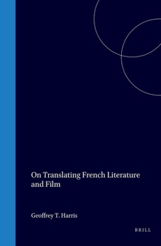 On Translating French Literature And Film.(Rodopi Perspectives on Modern Literature 16)