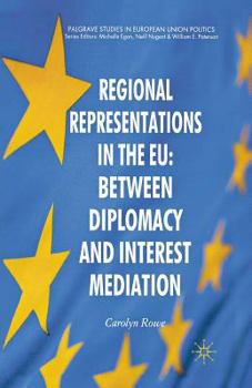 Paperback Regional Representations in the EU: Between Diplomacy and Interest Mediation Book