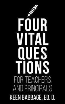 Paperback Four Vital Questions for Teachers and Principals Book