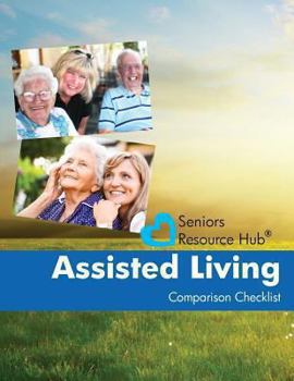 Paperback Assisted Living Comparison Checklist: A Tool for Use When Making an Assisted Living Decision Book