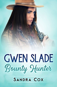 Paperback Gwen Slade, Bounty Hunter Book