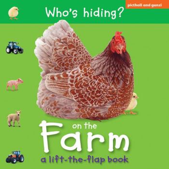 Board book Who's Hiding on the Farm: A Lift-The-Flap Book