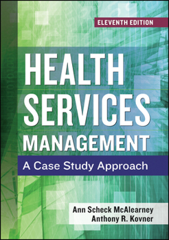 Hardcover Health Services Management: A Case Study Approach, Eleventh Edition Book