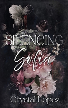 Silencing Sofia (Of Shadows and Silence Series)