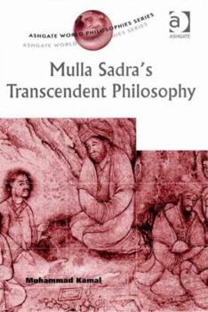 Hardcover Mulla Sadra's Transcendent Philosophy Book