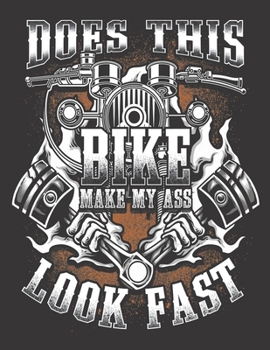 2020 Motorcycle Calendar and Planner For Bikers: Funny Biker Motorcycle Does Bike Make Ass Look Fast | December 2019 - December 2020 | 8.5 X 11" Large ... | Family | Work | School |Rider| Art | Gift